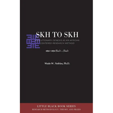 Skh to Skh and Evolutionary Genesis: An African-Centered Research Method