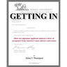 Getting In: How one ingenious applicant induced a letter of acceptance from America's most selective university