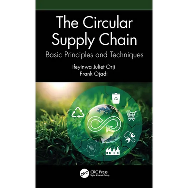 The Circular Supply Chain: Basic Principles and Techniques