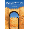 Palace Within: Exploring Teresa of Avila's Interior Castle (A Workbook)
