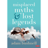 Misplaced Myths and Lost Legends: Model Texts and Teaching Activities for Primary Writing