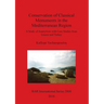 Conservation of Classical Monuments in the Mediterranean Region: A Study of Anastylosis with Case Studies from Greece and Turkey