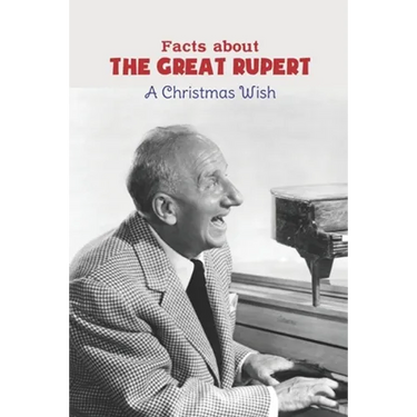 Facts about The Great Rupert: A Christmas Wish