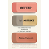 Better By Mistake: The Unexpected Benefits of Being Wrong