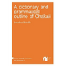 A dictionary and grammatical outline of Chakali