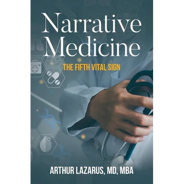 Narrative Medicine: The Fifth Vital Sign