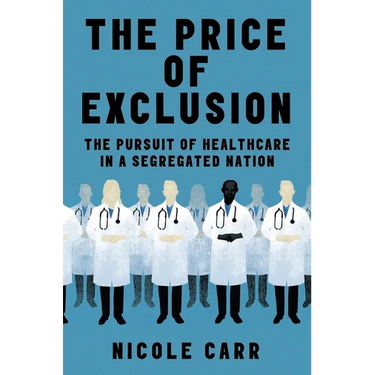 The Price of Exclusion: The Pursuit of Healthcare in a Segregated Nation
