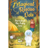 Magical Rescue Vets: Snowball the Baby Yeti