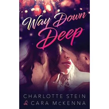 Way Down Deep