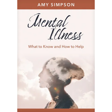 Mental Illness: What to Know and How to Help