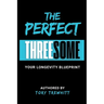 The Perfect Threesome