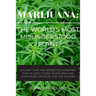 Marijuana: The World's Most Misunderstood Plant