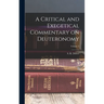 A Critical and Exegetical Commentary on Deuteronomy; Volume 5