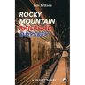 Rocky Mountain Railroad Odyssey: He loves to travel by train - until he finds true love