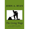 The Living Wage: Its Ethical and Economic Aspects