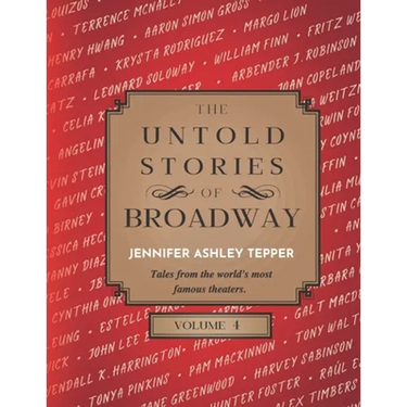 The Untold Stories of Broadway, Volume 4