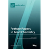Feature Papers in Food Chemistry
