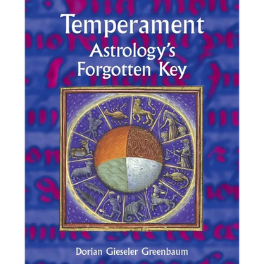 Temperament - Astrology's Forgotten Key