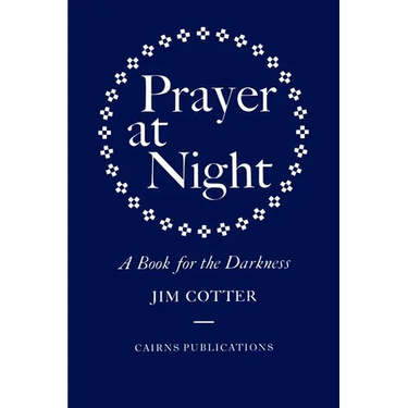 Prayer at Night: A Book for the Darkness