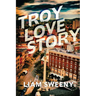Troy Love Story