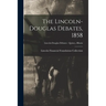 The Lincoln-Douglas Debates, 1858; Lincoln-Douglas Debates - Quincy, Illinois