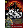 Wolf Warrior Watch: Transforming the China Challenge