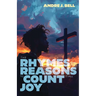 The Rhymes and the Reasons: To Count It All Joy