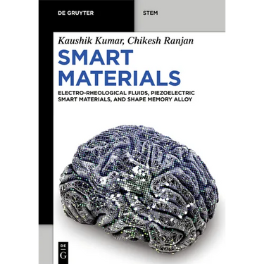 Smart Materials: Electro-Rheological Fluids, Piezoelectric Smart Materials, and Shape Memory Alloys