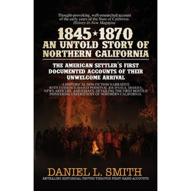 1845-1870 An Untold Story of Northern California