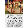 The Assassin Legends: Myths of the Isma'ilis