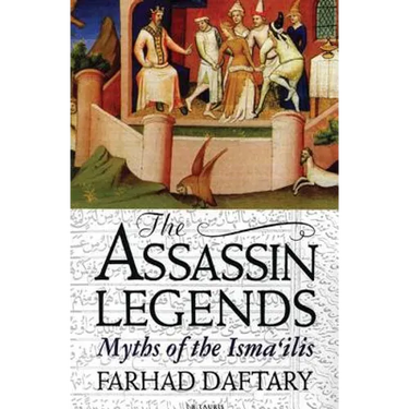 The Assassin Legends: Myths of the Isma'ilis