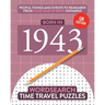 Born in 1943: Your Life in Wordsearch Puzzles