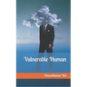 Vulnerable Human