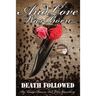 And Love Was Born... Death Followed