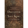Daughter of the Salt King: Volume 1