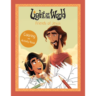 Light of the World: Friends of Jesus Coloring and Activity Book