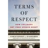 Terms of Respect: How Colleges Get Free Speech Right