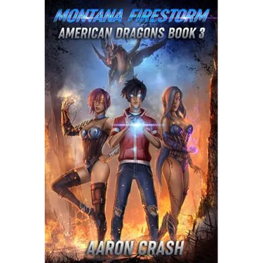 Montana Firestorm: An Urban Fantasy Harem Adventure