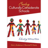 Creating Culturally Considerate Schools: Educating Without Bias