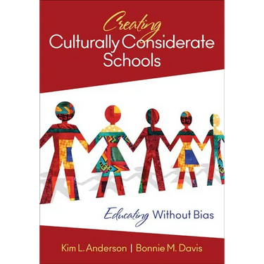 Creating Culturally Considerate Schools: Educating Without Bias