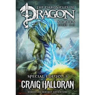 The Chronicles of Dragon Series: Special Edition #3 (Books 11-15): Heroic YA Fantasy Adventure