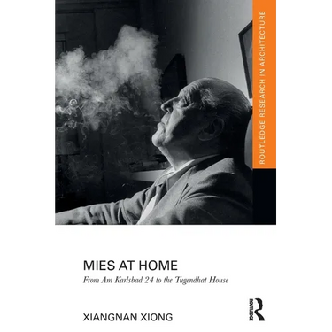 Mies at Home: From Am Karlsbad 24 to the Tugendhat House
