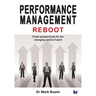 Performance Management Reboot: Fresh perspectives for the changing world of work