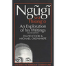 Ngugi Wa Thiong'o: An Exploration of His Writings