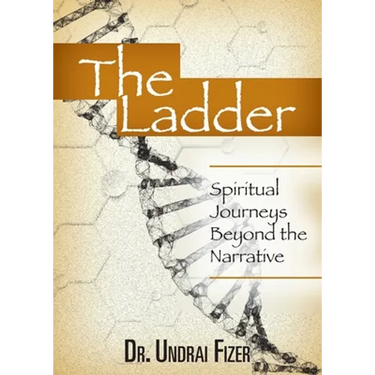 The Ladder: Spiritual Journeys Beyond the Narrative