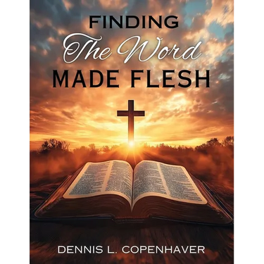 Finding The Word Made Flesh