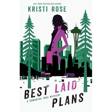 Best Laid Plans: A Samantha True Mystery