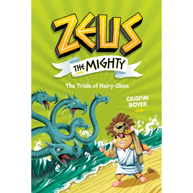 Zeus the Mighty: The Trials of Hairy-Clees (Book 3)