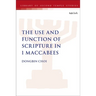 The Use and Function of Scripture in 1 Maccabees