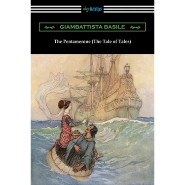 The Pentamerone (The Tale of Tales)